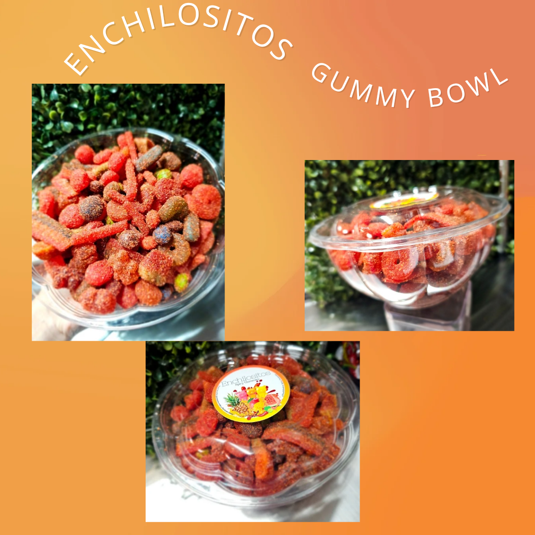 30oz Enchilositos Gummy bowl